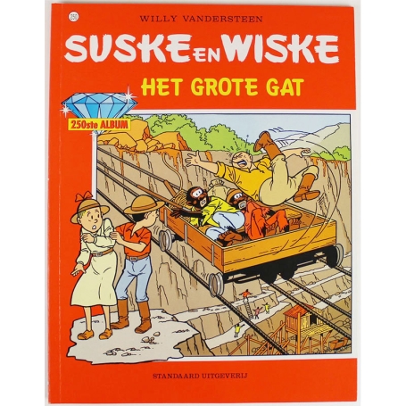 Suske en Wiske 250 - Het Grote Gat (1e druk)